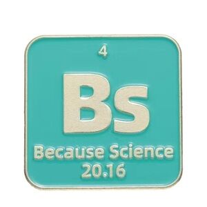 3:$25 “BS Because Science” Funny Chemistry Table if Elements Pin Badge Brooch